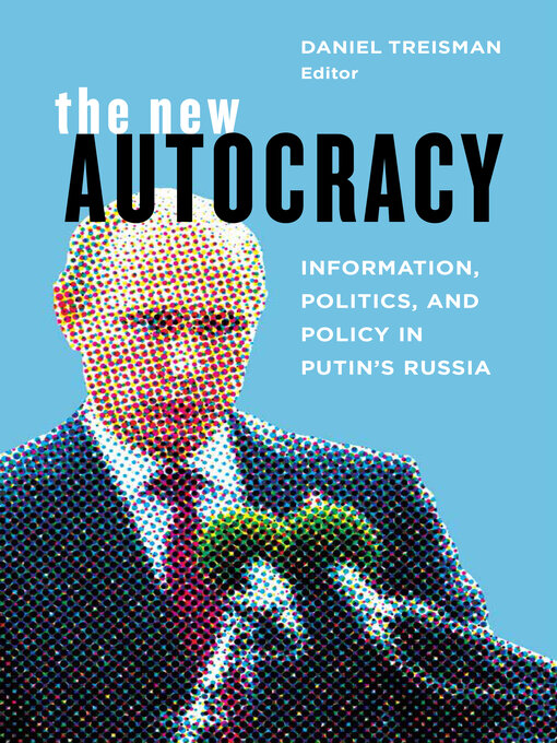 Title details for The New Autocracy by Daniel Treisman - Available